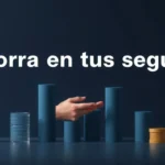Ahorra en tus seguros de manera sencilla y efectiva